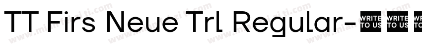 TT Firs Neue Trl Regular字体转换